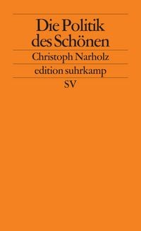 Produktbild: Die Politik des Sch&ouml;nen