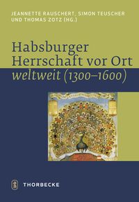 Produktbild: Habsburger Herrschaft vor Ort - weltweit