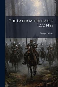 Produktbild: The Later Middle Ages 1272 1485