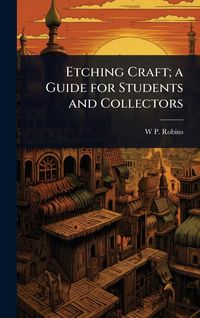 Produktbild: Etching Craft; a Guide for Students and Collectors