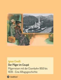 Produktbild: Der Pilger im Coup&eacute;