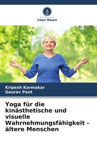 Produktbild: Yoga f&uuml;r die kin&auml;sthetische und visuelle Wahrnehmungsf&auml;higkeit - &auml;ltere Menschen