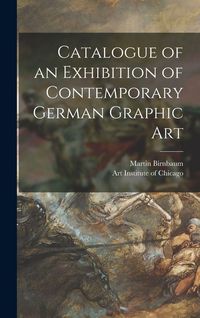 Produktbild: Catalogue of an Exhibition of Contemporary German Graphic Art
