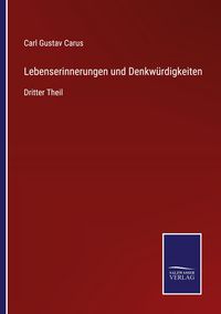 Produktbild: Lebenserinnerungen und Denkw&uuml;rdigkeiten