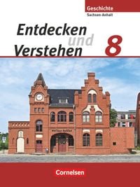 Produktbild: Entdecken und verstehen - Geschichtsbuch - Sachsen-Anhalt - Ausgabe ab 2010 - 8. Schuljahr