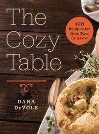 Produktbild: The Cozy Table: 100 Recipes for One, Two, or a Few