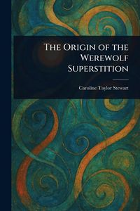Produktbild: The Origin of the Werewolf Superstition