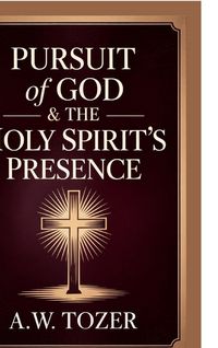 Produktbild: Pursuit of God & The Holy Spirit's Presence
