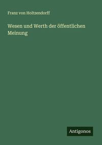 Produktbild: Wesen und Werth der &ouml;ffentlichen Meinung
