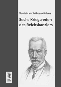 Produktbild: Sechs Kriegsreden des Reichskanzlers