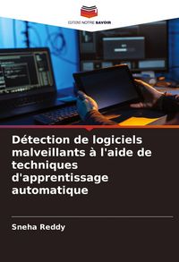 Produktbild: D&eacute;tection de logiciels malveillants &agrave; l'aide de techniques d'apprentissage automatique