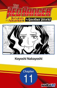 Produktbild: The Red Ranger Becomes an Adventurer in Another World #011