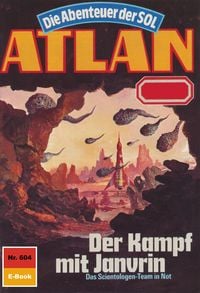 Produktbild: Atlan 604: Der Kampf mit Janvrin