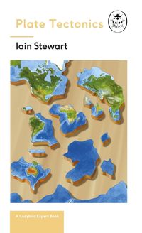 Produktbild: Plate Tectonics: A Ladybird Expert Book