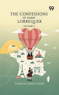 Produktbild: Confessions Of Harry Lorrequer: Volume 5