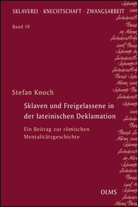 Produktbild: Sklaven und Freigelassene in der lateinischen Deklamation