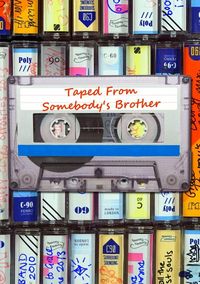 Produktbild: Taped From Somebody's Brother