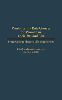 Produktbild: Work-Family Role Choices for Women in Their 20s and 30s