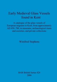 Produktbild: Early Medieval Glass Vessels found in Kent