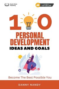 Produktbild: 100 Personal Development Ideas and Goals - Become The Best Possible You
