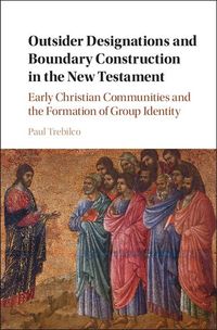Produktbild: Outsider Designations and Boundary Construction in the New Testament