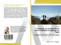 Produktbild: "Fantasie sur le Freisch&uuml;tz" von P. Taffanel im Bezug zur Oper