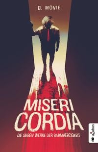 Produktbild: Misericordia. Die sieben Werke der Barmherzigkeit