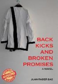 Bild vom Artikel Back Kicks and Broken Promises vom Autor Juan Rader Bas