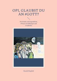 Produktbild: Opi, glaubst du an #Gott?
