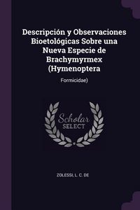 Produktbild: Descripci&oacute;n y Observaciones Bioetol&oacute;gicas Sobre una Nueva Especie de Brachymyrmex (Hymenoptera