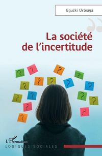Produktbild: La soci&eacute;t&eacute; de l'incertitude
