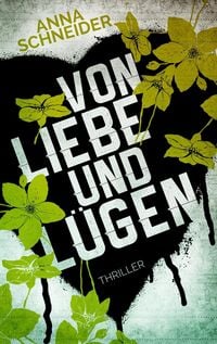 Produktbild: Von Liebe und L&uuml;gen