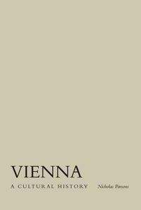 Produktbild: Vienna: A Cultural History