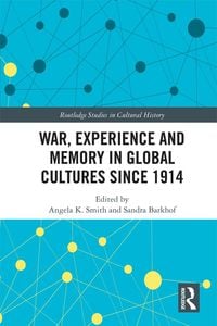 Produktbild: War Experience and Memory in Global Cultures Since 1914