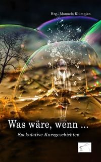 Produktbild: Was w&auml;re, wenn ...