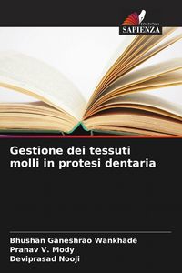 Produktbild: Gestione dei tessuti molli in protesi dentaria