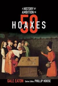 Produktbild: A History of Ambition in 50 Hoaxes