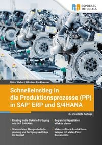Produktbild: Schnelleinstieg in die Produktionsprozesse (PP) in SAP ERP und S/4HANA