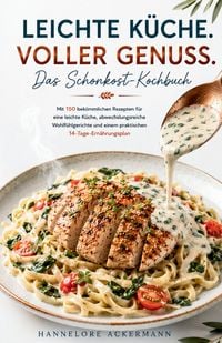 Produktbild: LEICHTE K&Uuml;CHE. VOLLER GENUSS. - Das Schonkost-Kochbuch