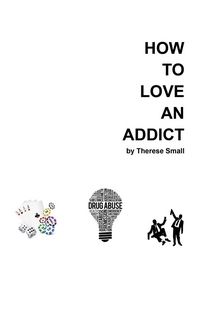 Produktbild: How To Love An Addict