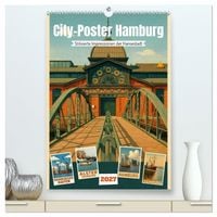 Produktbild: City Poster Hamburg - Stilisierte Impressionen der Hansestadt (hochwertiger Premium Wandkalender 2027 DIN A2 hoch), Kunstdruck in Hochglanz