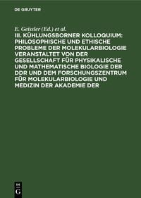 Produktbild: Philosophische und ethische Probleme der Molekularbiologie veranstaltet von der Gesellschaft f&uuml;r physikalische und mathematische Biologie der DDR und