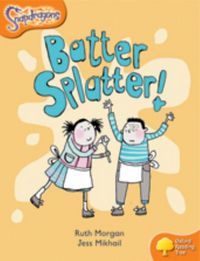 Produktbild: Morgan, R: Oxford Reading Tree: Level 6: Snapdragons: Batter