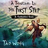 Bild vom Artikel A Thousand Li: The First Step Lib/E: A Cultivation Novel vom Autor Tao Wong