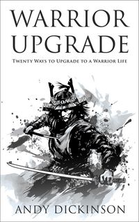 Produktbild: Warrior Upgrade: Twenty Ways to Upgrade to a Warrior Life