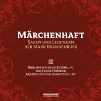 Produktbild: M&auml;rchenhaft - Sagen und Legenden der Mark Brandenburg