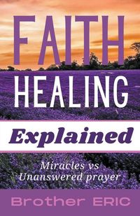 Produktbild: Faith Healing Explained