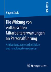 Produktbild: Die Wirkung von entt&auml;uschten Mitarbeitererwartungen an Personalf&uuml;hrung