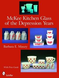 Produktbild: McKee Kitchen Glass of the Depression Years