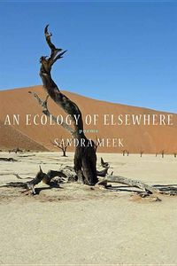 Bild vom Artikel An Ecology of Elsewhere: Poems vom Autor Sandra Meek